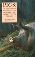 Pigs - The Homoeopathic Approach to the Treatment and Prevention of Diseases (Macleod George)(Paperback / softback)