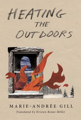 Heating the Outdoors (Gill Marie-Andre)(Paperback)