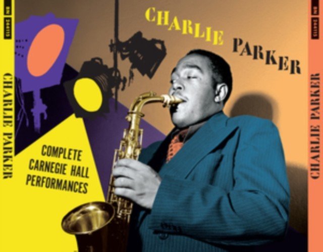 Complete Carnegie Hall Performances (Charlie Parker) (CD / Box Set)