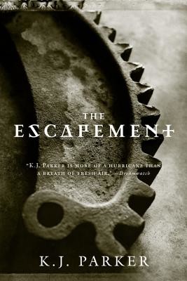 The Escapement (Parker K. J.)(Paperback)