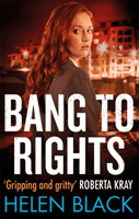 Bang to Rights (Black Helen)(Paperback)