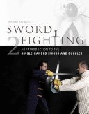 Sword Fighting 2: An Introduction to the Single-Handed Sword and Buckler (Schmidt Herbert)(Pevná vazba)