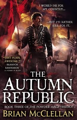The Autumn Republic (McClellan Brian)(Paperback)