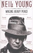 Waging Heavy Peace - A Hippie Dream (Young Neil)(Paperback / softback)
