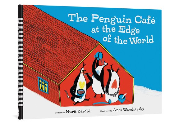 The Penguin Cafe at the Edge of the World (Zarchi Nurit)(Pevná vazba)