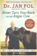 Never Turn Your Back on an Angus Cow: My Life as a Country Vet (Pol Jan)(Paperback)