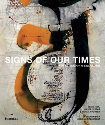 Signs of Our Times: From Calligraphy to Calligraffiti (Issa Rose)(Pevná vazba)