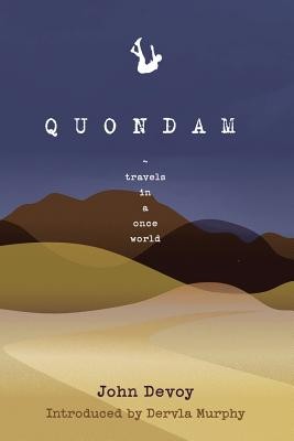 Quondam - Travels in a Once World (Devoy John)(Paperback / softback)