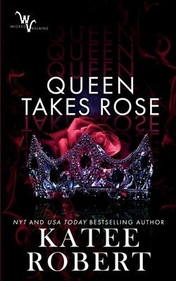 Queen Takes Rose (Robert Katee)(Paperback)