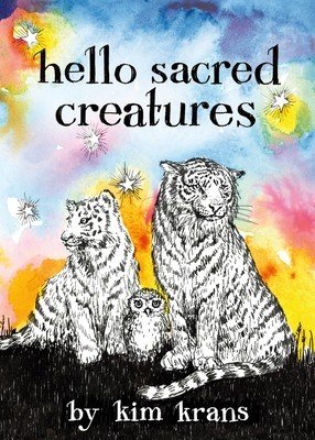 Hello Sacred Creatures (Krans Kim)(Board Books)