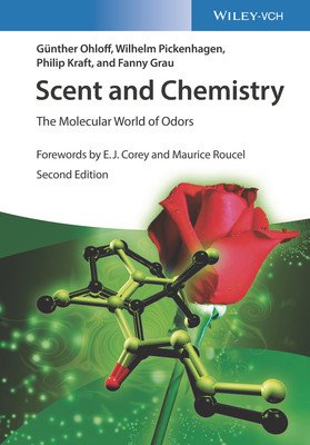 Scent and Chemistry: The Molecular World of Odors (Ohloff)(Paperback)