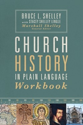 Church History in Plain Language Workbook (Shelley Bruce)(Paperback)