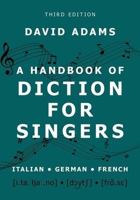 A Handbook of Diction for Singers: Italian, German, French (Adams David)(Paperback)