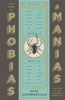 Book of Phobias and Manias - A History of the World in 99 Obsessions (Summerscale Kate)(Paperback / softback)