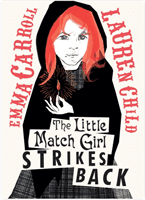 Little Match Girl Strikes Back (Carroll Emma)(Pevná vazba)