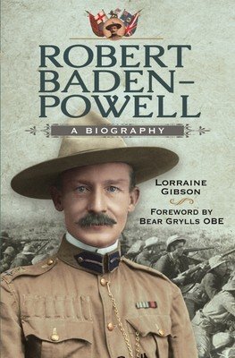 Robert Baden-Powell: A Biography (Gibson Lorraine)(Pevná vazba)