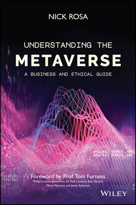 Understanding the Metaverse: A Business and Ethical Guide (Rosa Nick)(Pevná vazba)