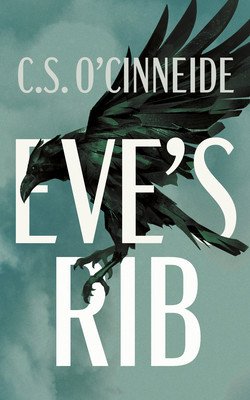 Eve's Rib (O'Cinneide C. S.)(Paperback)