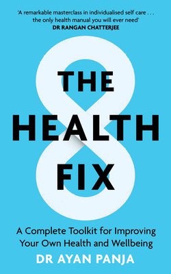 The Health Fix: Transform Your Health in 8 Weeks (Panja Ayan)(Pevná vazba)