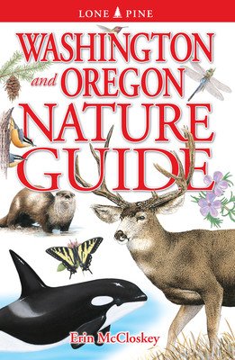 Washington and Oregon Nature Guide (McCloskey Erin)(Paperback)