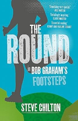 The Round: In Bob Graham's Footsteps (Chilton Steve)(Paperback)