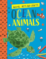 Animal Arts and Crafts: Ocean Animals (Lim Annalees)(Paperback / softback)