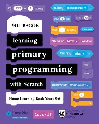 Learning Primary Programming with Scratch (Home Learning Book Years 5-6) (Bagge Phil)(Paperback)