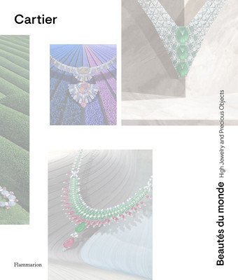 Cartier: Beauts Du Monde: High Jewelry and Precious Objects (Chaille Franois)(Pevná vazba)