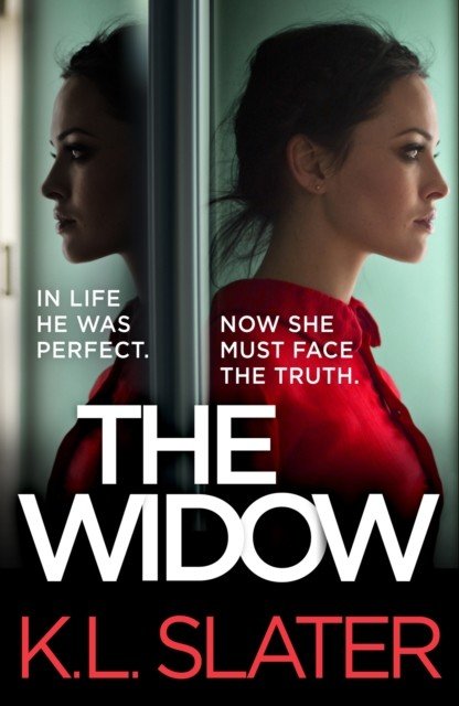 Widow - An absolutely unputdownable and gripping psychological thriller (Slater K. L.)(Paperback / softback)