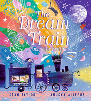Dream Train: Poems for Bedtime (Taylor Sean)(Pevná vazba)