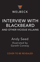 Interview with Blackbeard & Other Vicious Villains (Seed Andy)(Paperback / softback)