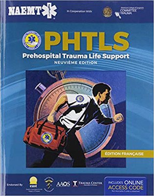 Phtls French: Soins de Ranimation Prhospitaliers, Neuvime Edition, Franaise dition: Soins de Ranimation Prhospitaliers, Neuvime dition (National Association of Emergency Medica)(Paperback)