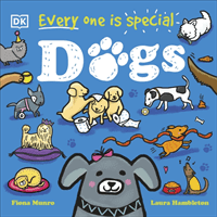 Every One Is Special: Dogs (Munro Fiona)(Board book)