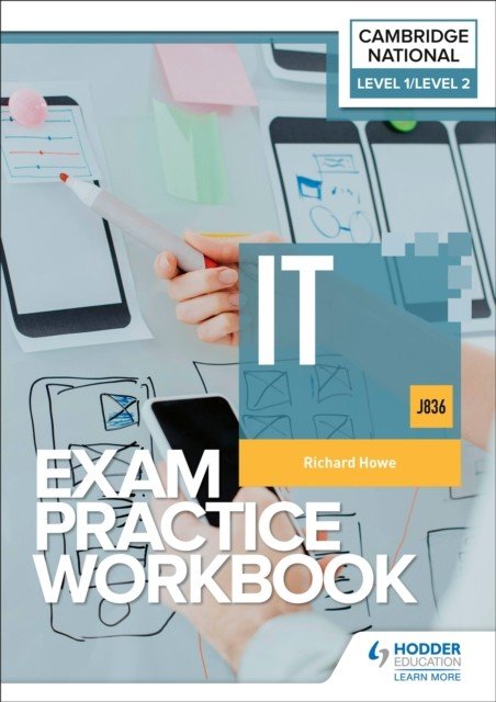 Level 1/Level 2 Cambridge National in IT (J836) Exam Practice Workbook (Howe Richard)(Paperback / softback)