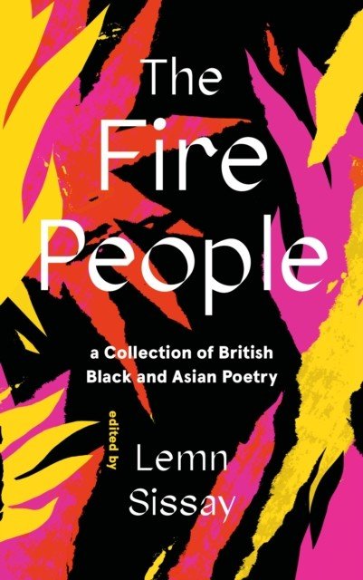 Fire People - A Collection of British Black and Asian Poetry (Sissay Lemn)(Paperback / softback)