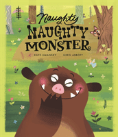 Naughty Naughty Monster (Umansky Kaye)(Paperback / softback)