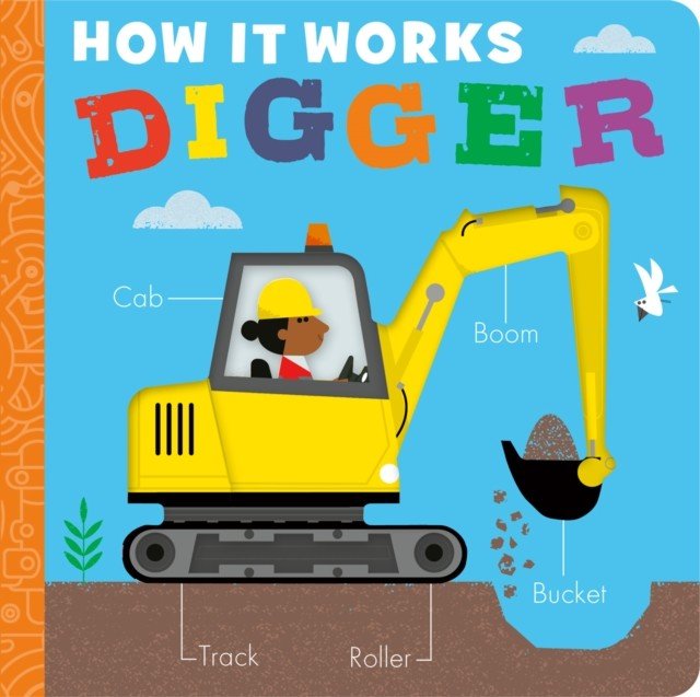 How it Works: Digger (Littleboy Molly)(Board book)
