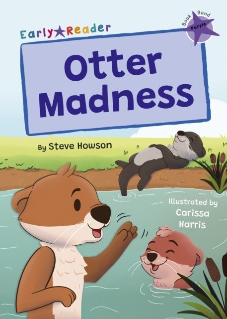 Otter Madness - (Purple Early Reader) (Howson Steve)(Paperback / softback)