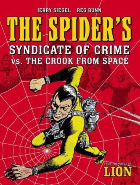 Spider's Syndicate of Crime vs. The Crook From Space (Siegel Jerry)(Paperback / softback)