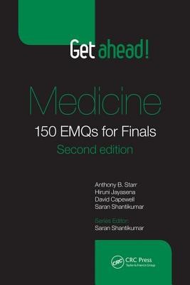Get Ahead! Medicine: 150 Emqs for Finals, Second Edition (Starr Anthony B.)(Paperback)