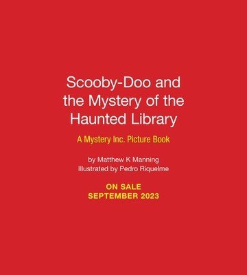 Scooby-Doo and the Mystery of the Haunted Library: A Mystery Inc. Picture Book (Manning Matthew K.)(Pevná vazba)