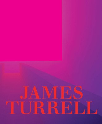 James Turrell: A Retrospective (Turrell James)(Pevná vazba)