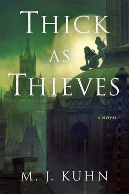 Thick as Thieves (Kuhn M. J.)(Paperback)