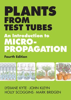 Plants from Test Tubes: An Introduction to Micropropogation (Kyte Lydiane)(Pevná vazba)