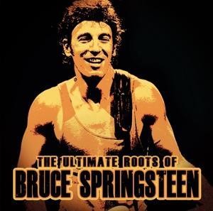 The Ultimate Roots of Bruce Springsteen (Bruce Springsteen) (CD / Album)