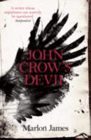 John Crow's Devil - From the Man Booker prize-winning author of A Brief History of Seven Killings (James Marlon)(Paperback / softback)