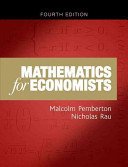 Mathematics for Economists: An Introductory Textbook (Fourth Edition) (Pemberton Malcolm)(Paperback)