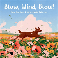 Blow, Wind, Blow! (Conlon Dom)(Paperback / softback)