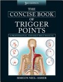 Concise Book of Trigger Points (Niel-Asher Simeon)(Paperback / softback)