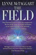 Field - The Quest for the Secret Force of the Universe (McTaggart Lynne)(Paperback / softback)